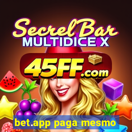 bet.app paga mesmo